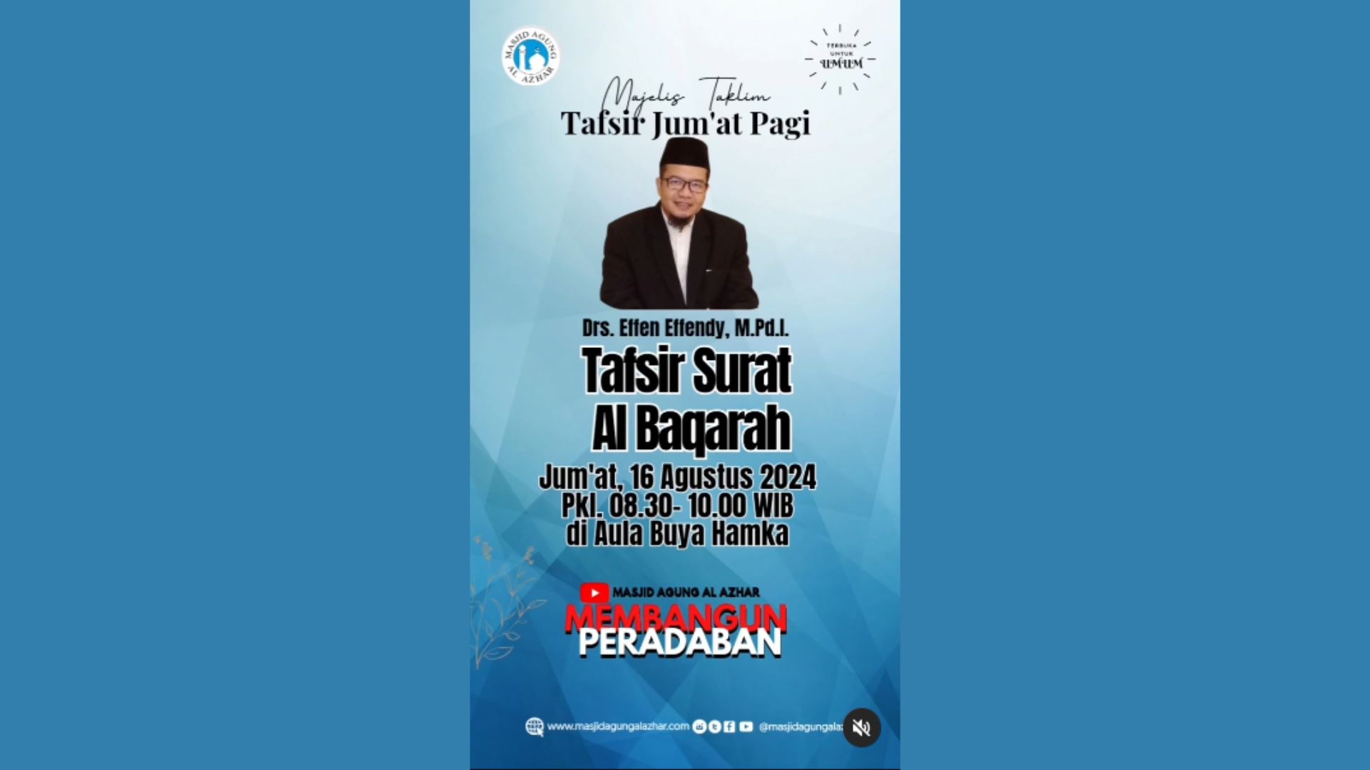 Jum'at Pagi, 16 Agustus 2024 Pkl. 08.30-10.00 WIB