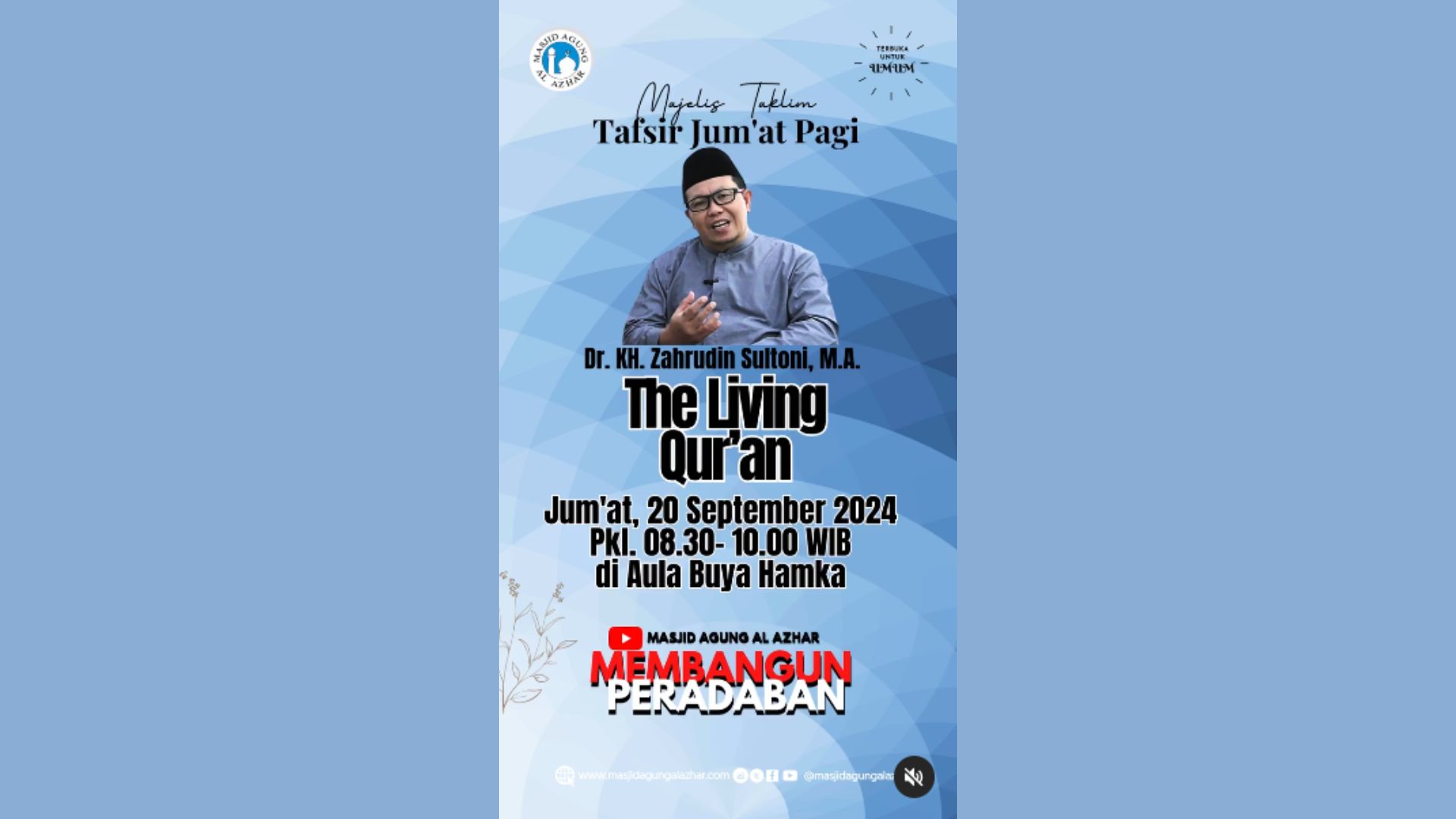 Majelis Taklim Tafsir Jum'at Pagi, 20 September 2024 Pkl. 08.30-10.00 WIB